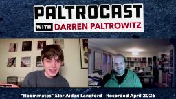 Navigate to Paltrocast With Darren Paltrowitz: Ep. 167