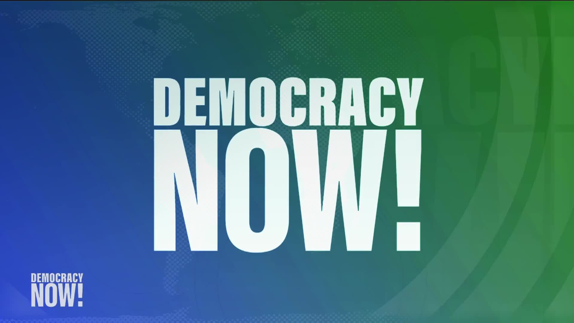 Democracy Now!