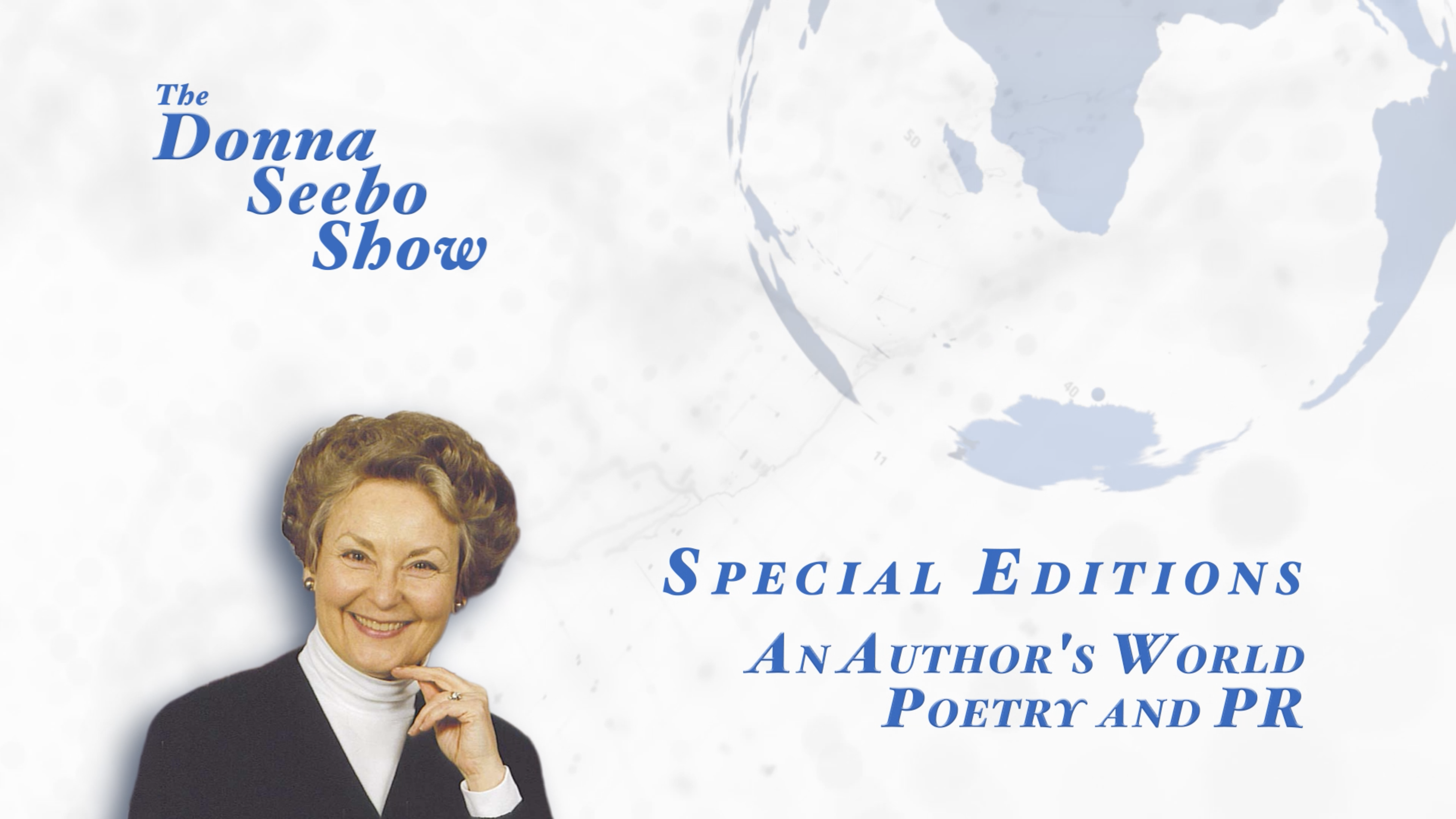 The Donna Seebo Show: Special Editions Ep 24 - An Author's World, Poetry and PR